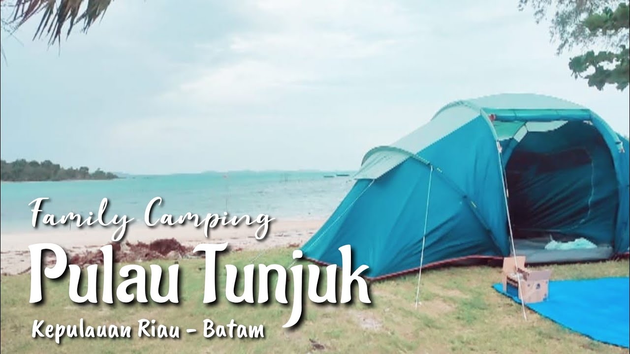 Pulau Tunjuk Subang Mas - Family Camping - Batam